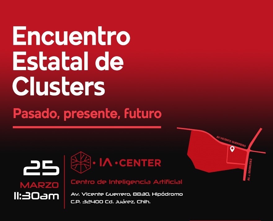 Juárez anfitrión del Encuentro Estatal de Clusters