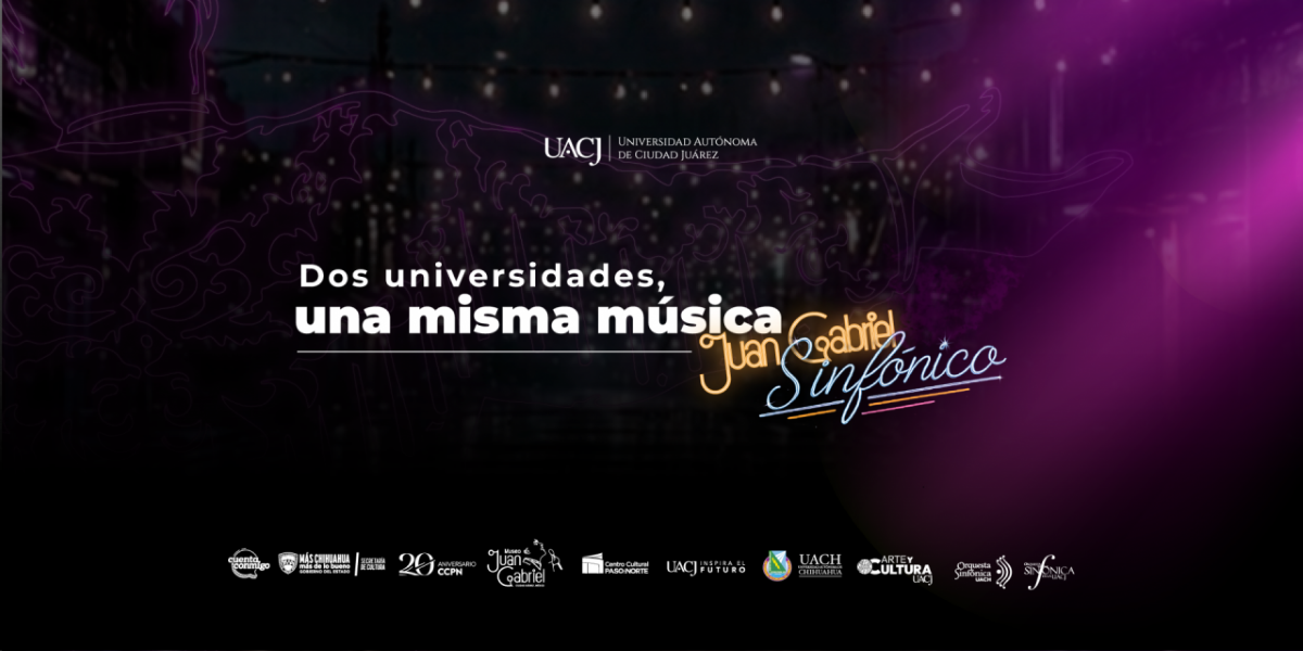 UACJ y UACH preparan concierto “Juan Gabriel Sinfónico”