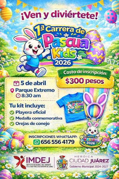 Invitan a la carrera infantil Pascua Kids 2026 en Ciudad Juárez