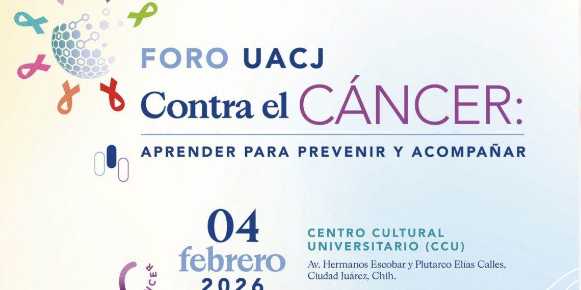 UACJ realizará foro informativo sobre prevención y atención del cáncer