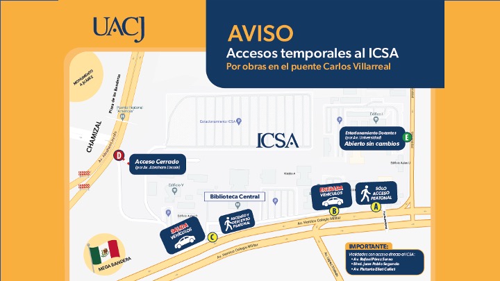 Publica UACJ modificaciones de acceso a ICSA durante obras en puente Carlos Villarreal.