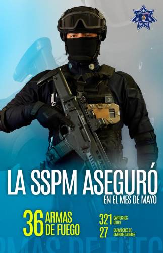 Durante la SSPM aseguró  36 armas de fuego