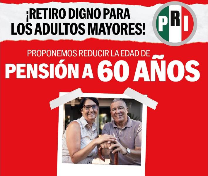 Propone PRI reducir a 60 años edad mínima para pensión de adultos mayores