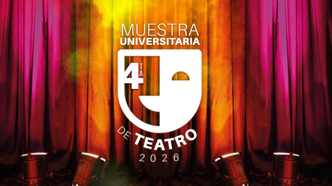 La UACJ realizará la 4.ª Muestra Universitaria de Teatro 2026