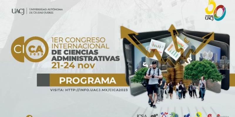 La UACJ sede del primer Congreso Internacional de Ciencias Administrativas