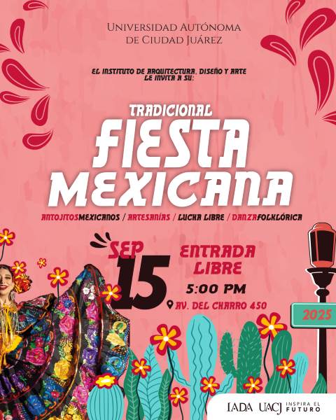 Invita la UACJ a la Tradicional Fiesta Mexicana 2025